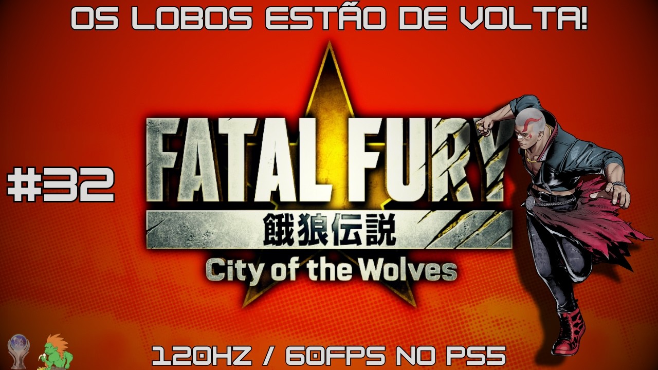 Fatal Fury: City of the Wolves - Os lobos estão de volta a 120hz / 60fps no PS5 | Gameplay #32