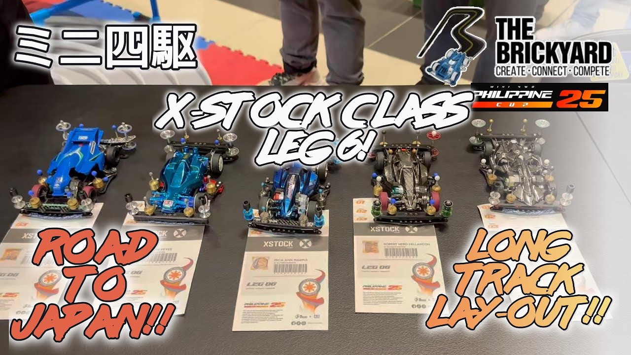 ミニ四駆 X-STOCK CLASS THE BRICKYARD PH CUP LEG 6 ROAD TO JAPAN 2025 RACE RESULT