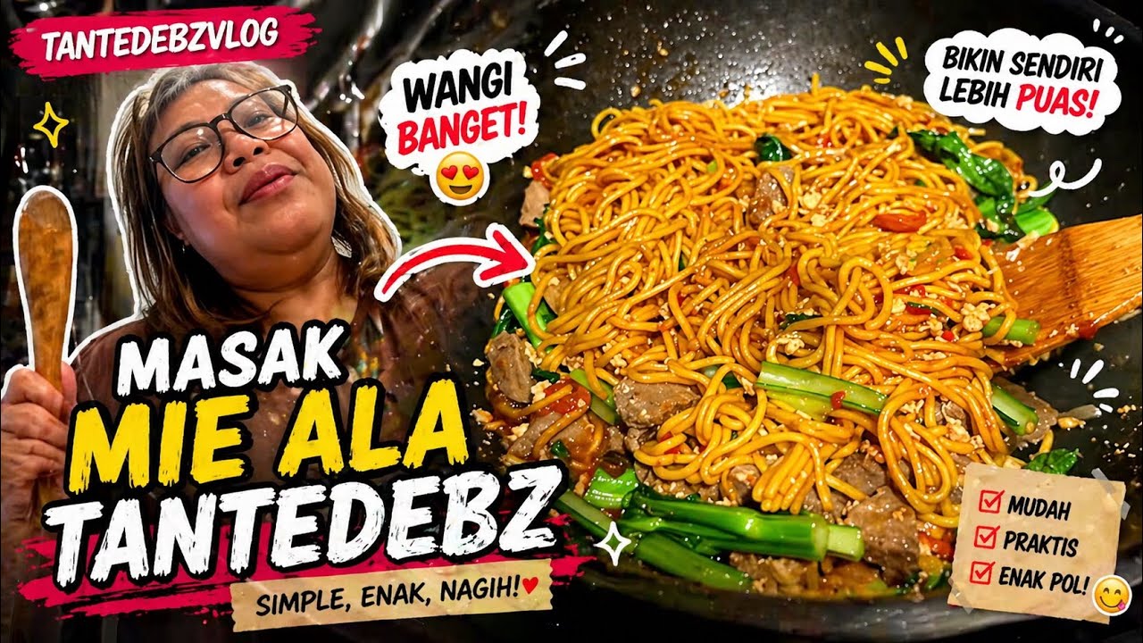TANTEDEBZVLOG: MASAK MIE GORENG GLOWING 