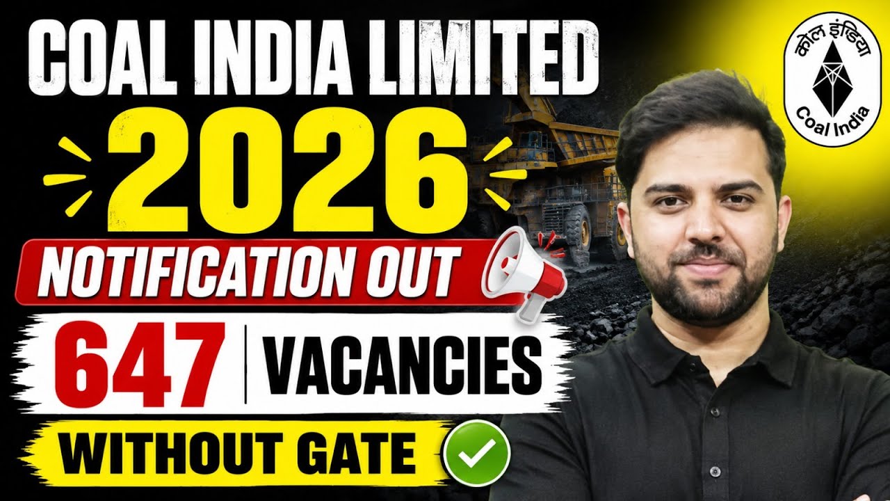 Coal India Vacancy 2026 | Coal India Recruitment 2026 Notification | Coal India MT Notification 2026