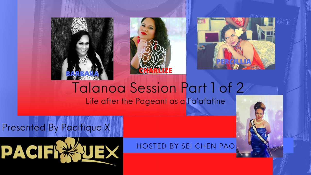 PacifiqueX Talanoa Sessions with former Miss Samoa Fa’afafine winners.