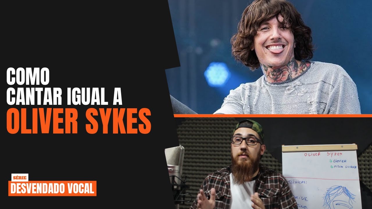 Como cantar igual a Oliver Sykes: Técnicas Vocais (Desvendando Vocalista)