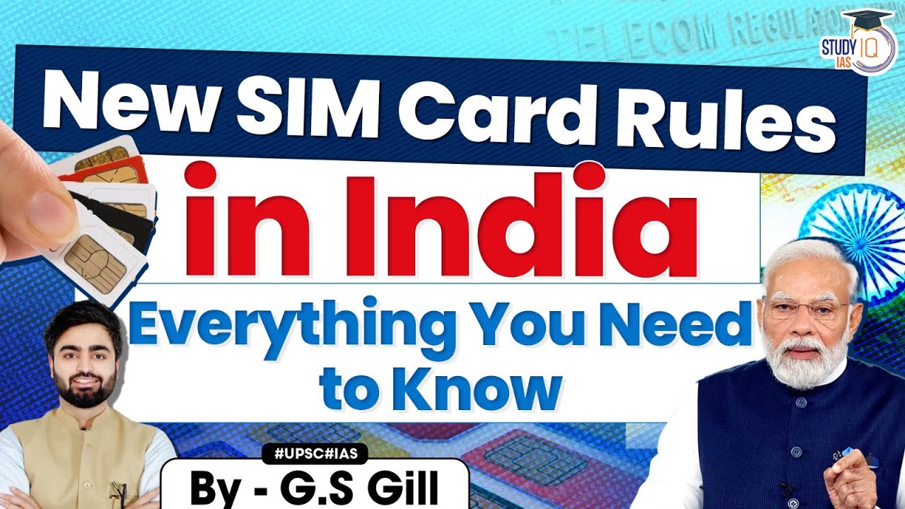 Government Introduces New Rules for SIM Card | UPSC