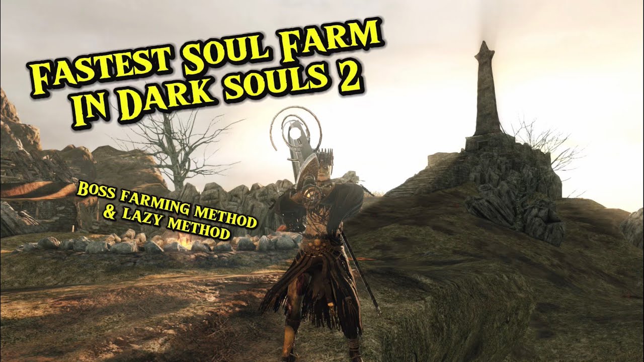 Dark Souls 2 SOTFS - Fastest Soul Farming + Where to get the best soul farming gear