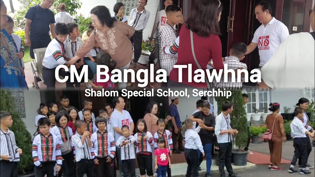 CM Bangla tlawhna | Shalom Special School, Serchhip