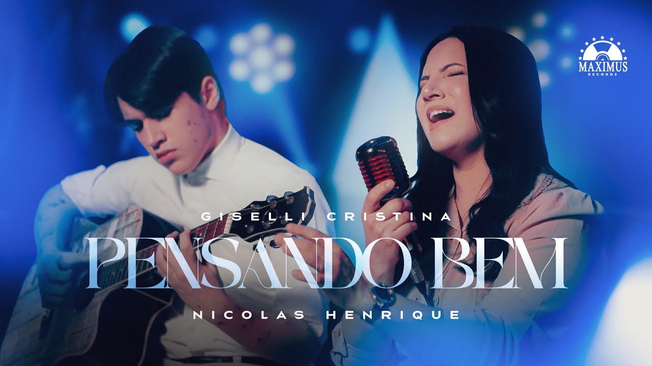 Giselli Cristina Feat Nicolas Henrique - Pensando Bem (Clipe Oficial)