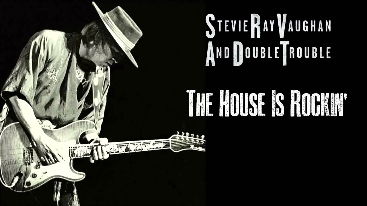 Stevie Ray Vaughan And Double Trouble - The House Is Rockin' (1989)