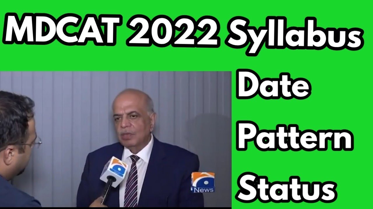 MDCAT 2022 Syllabus and Date||MDCAT 2022 syllabus||Mdcat 2022 test date|Latest news about mdcat 2022