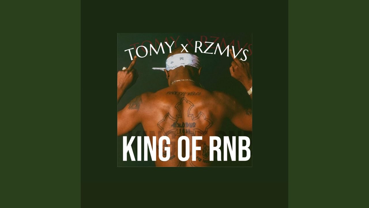 TOMY - King of RnB (feat. RZMVS)