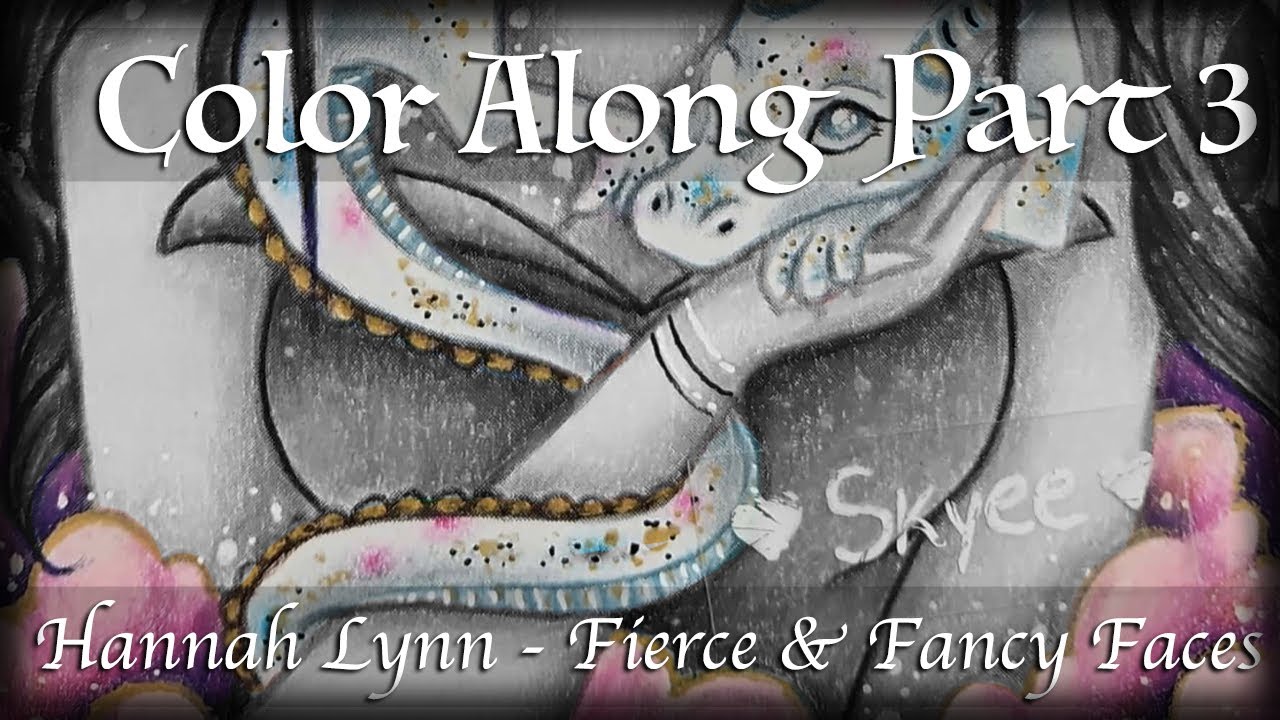 Happy Hatchling Color Along (Part 3) | Fierce & Fancy Faces by Hannah Lynn ♥