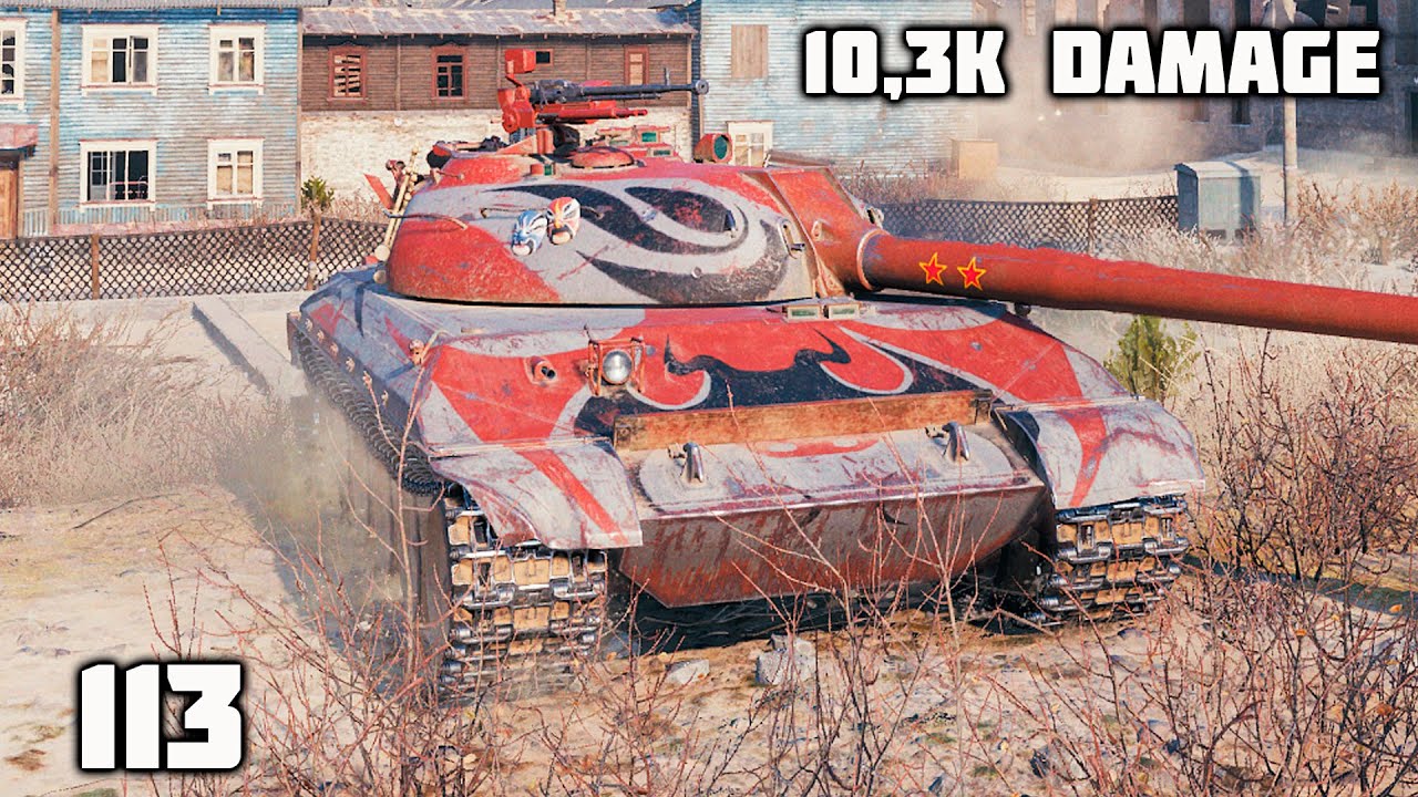 113 WoT – 5Kills, 10,3K Damage