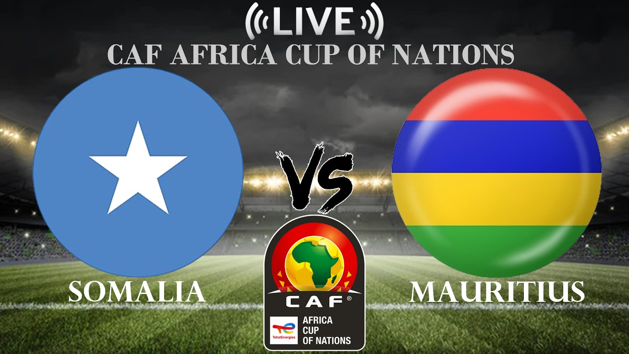 🔴Somalia vs Mauritius | CAF Africa Cup of Nations | Live Score