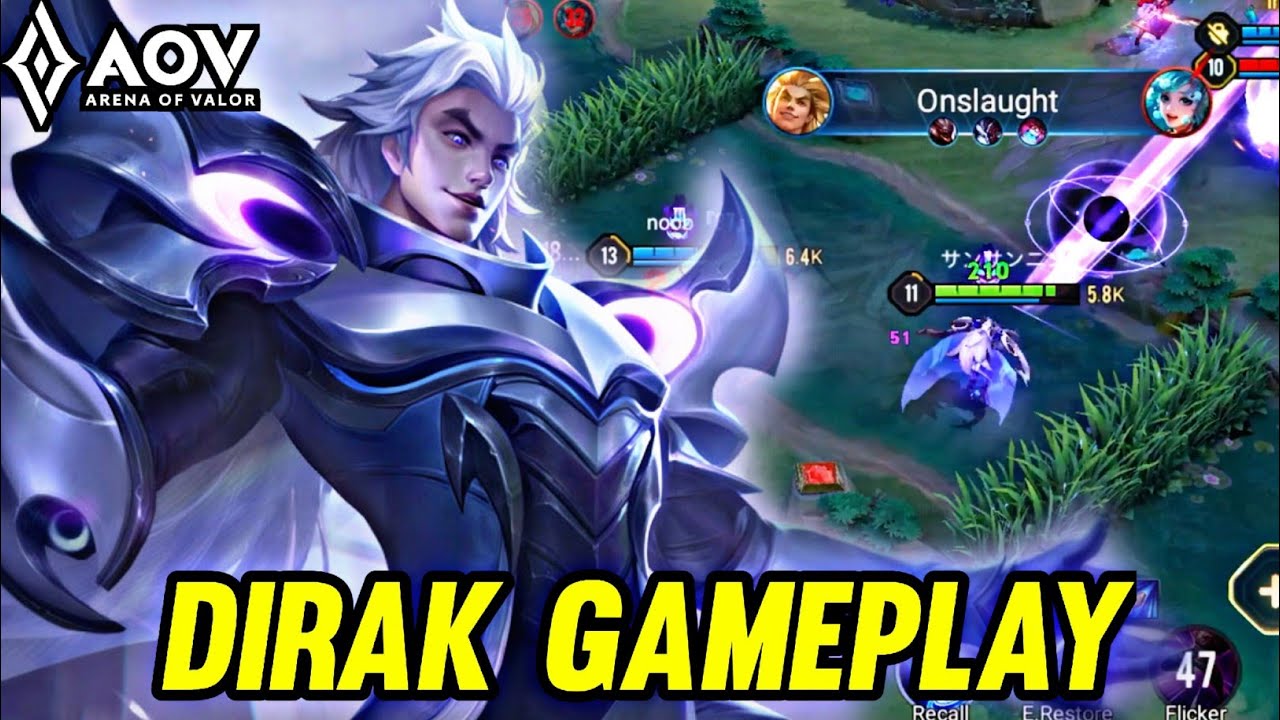 AOV : DIRAK GAMEPLAY | STILL STRONG - ARENA OF VALOR LIÊNQUÂNMOBILE ROV