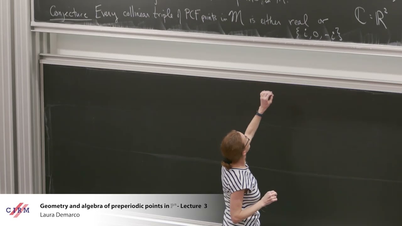 Laura DeMarco : Geometry and algebra of preperiodic points in PN - Lecture 3