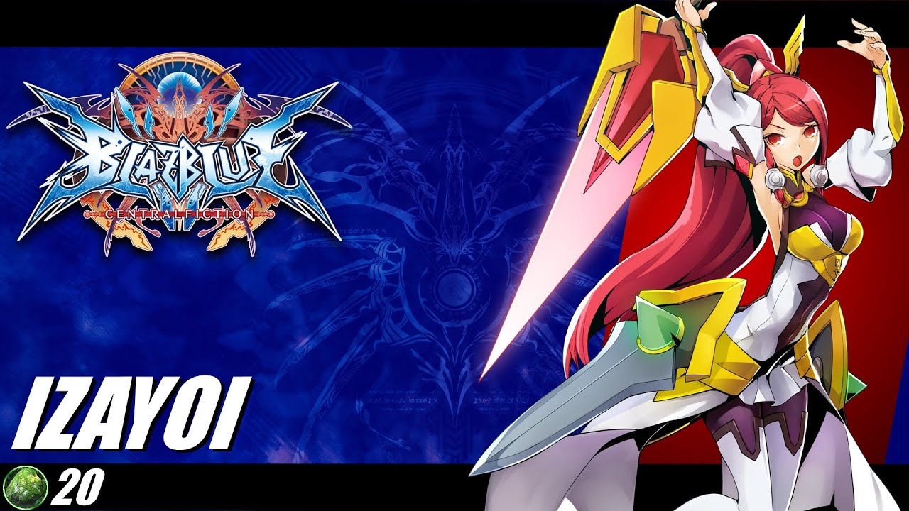 Blazblue Central Fiction 2022 Izayoi Overview