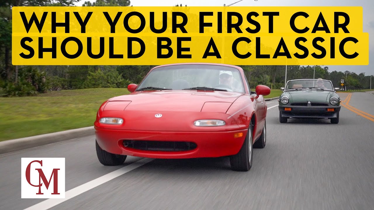 5 Reasons a Classic Should Be Your First Car