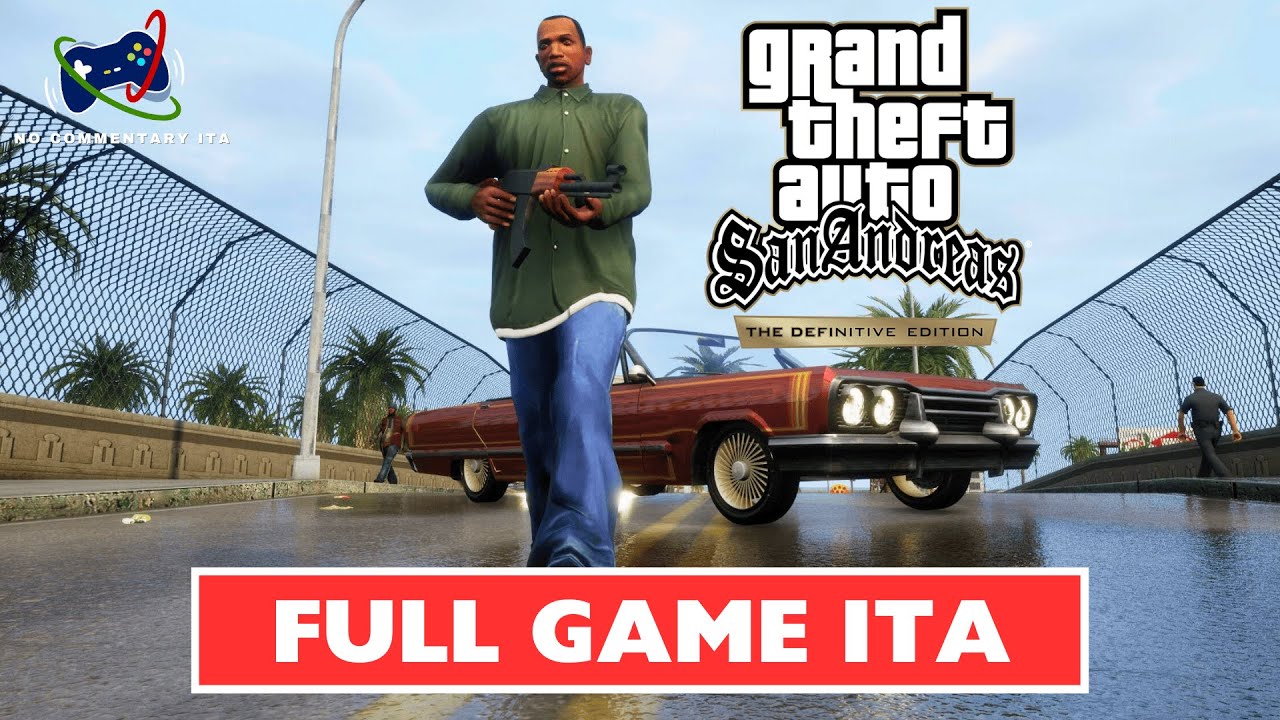 GTA SAN ANDREAS: DEFINITIVE EDITION - Gioco Completo ITA [No Commentary]