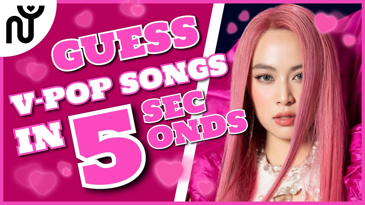 [NGUYÊN WORLD] V-POP GAME: GUESS THE V-POP SONG IN 5 SECONDS| Đoán bài hát V-POP trong 5 giây #1