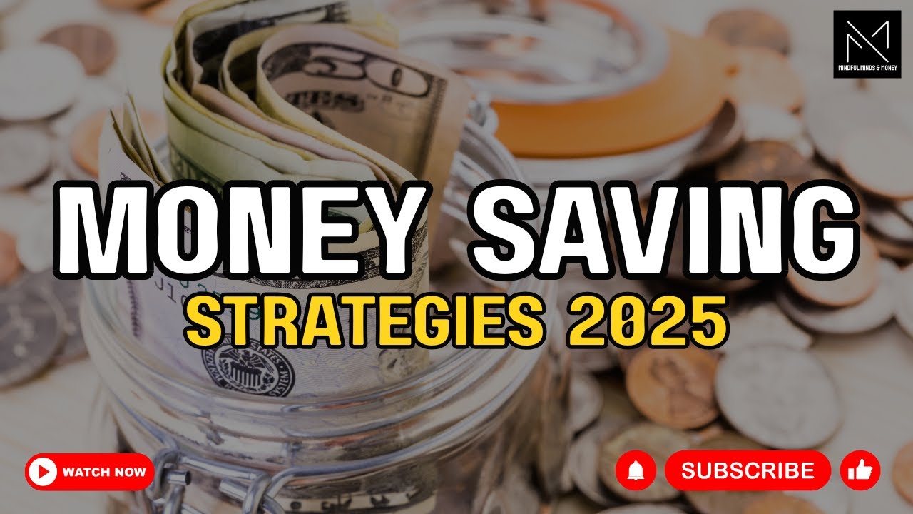 Money Saving Strategies 2025 | Mindful Minds & Money