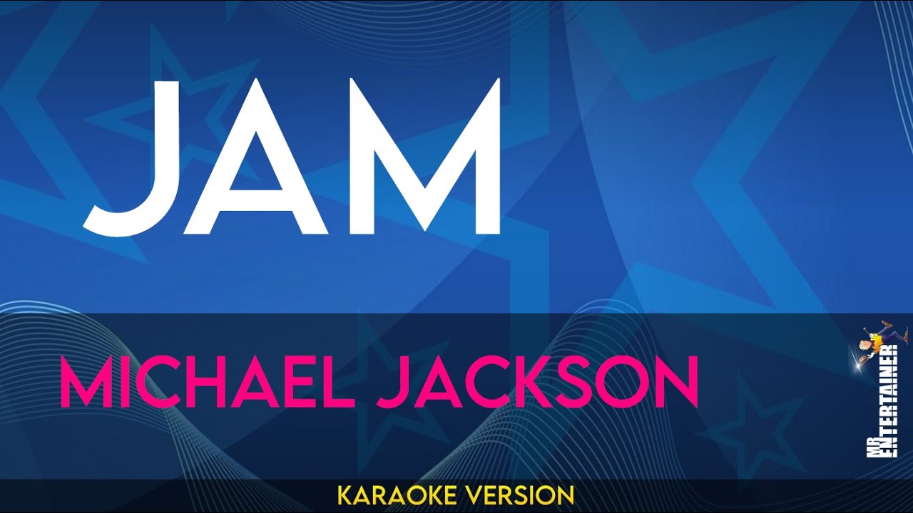 Jam - Michael Jackson (KARAOKE)