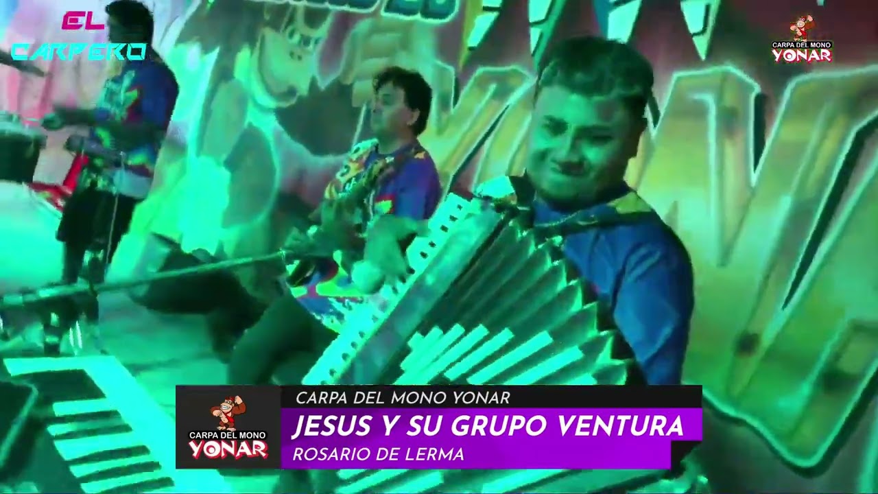 JESUS Y SU GRUPO VENTURA / SHOW EN VIVO / CARNAVAL 2026 / CARPA MONO YONAR / EL CARPERO / SALTA