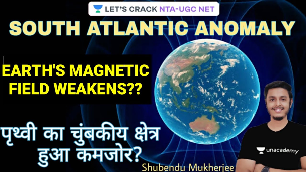 Earth's Magnetic field weakens- How it affects us! | Geography | NTA UGC NET Paper 2