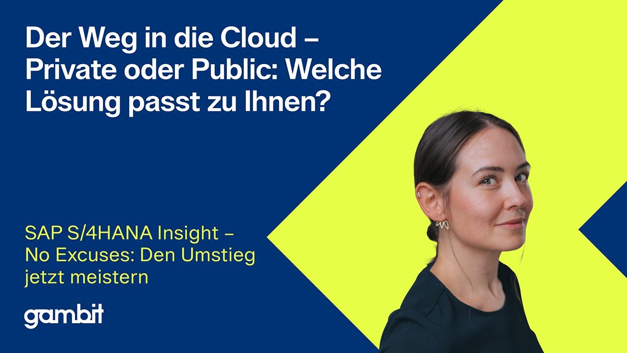Der Weg in die Cloud – Private oder Public? | SAP S/4HANA Insight