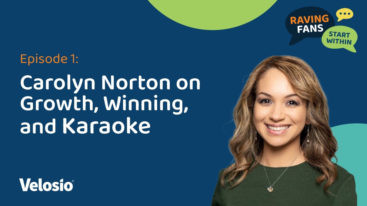 Carolyn Norton on Growth, Winning, and Karaoke [Raving Fans Start Within Episode 1]