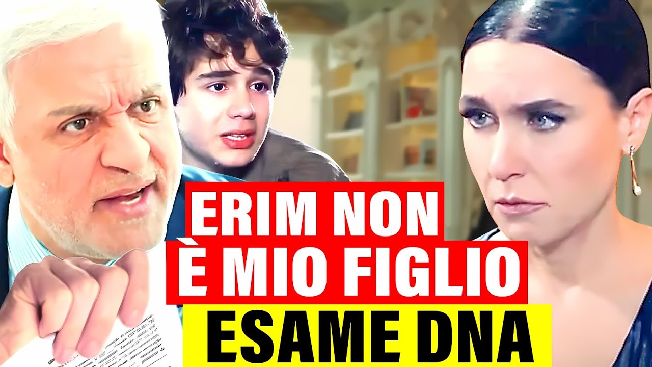 Forbidden Fruit Anticipazioni: Il test del DNA rivela che Erim NON &Egrave; FIGLIO DI HALIT!
