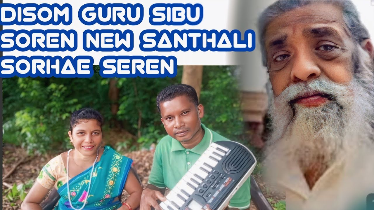 Disom Guru sibu Soren ##sorhae seren 