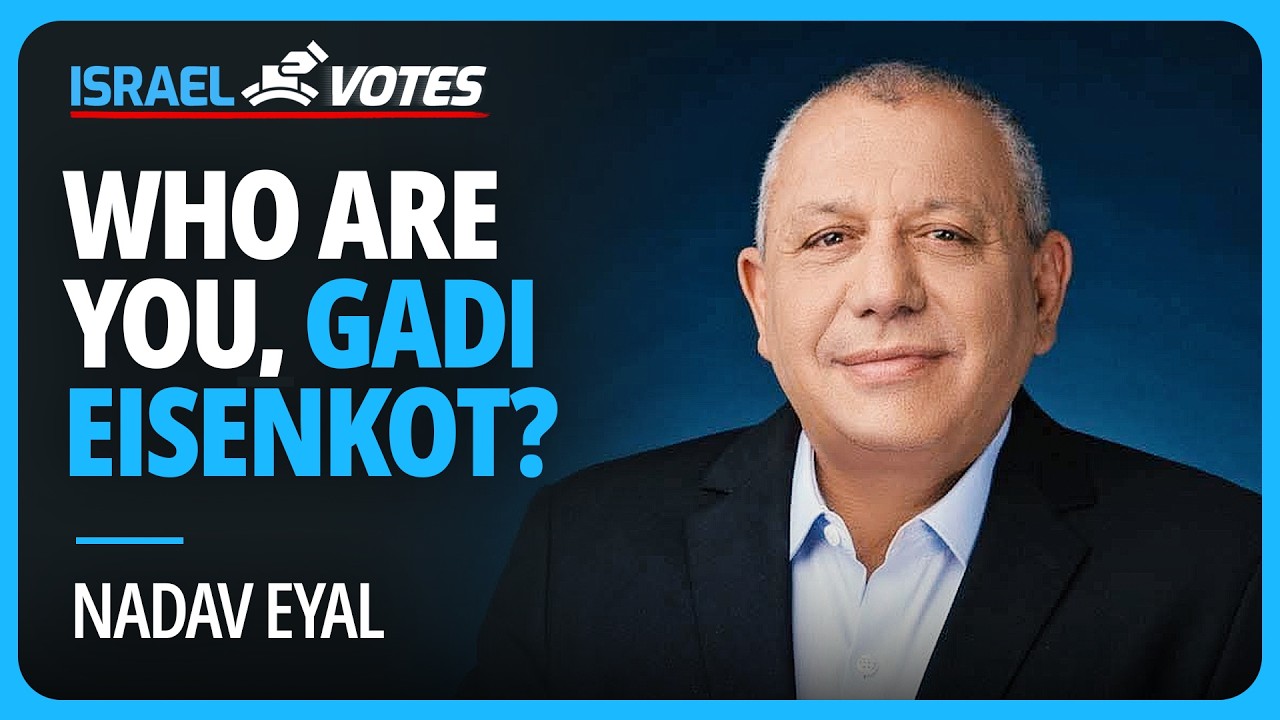ISRAEL VOTES: Who Are You, Gadi Eisenkot? - with Nadav Eyal