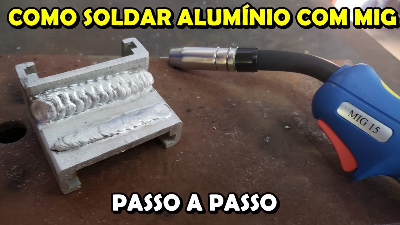 Como Soldar Alumínio no Processo MIG - Passo a Passo de Como Preparar a Máquina de Solda