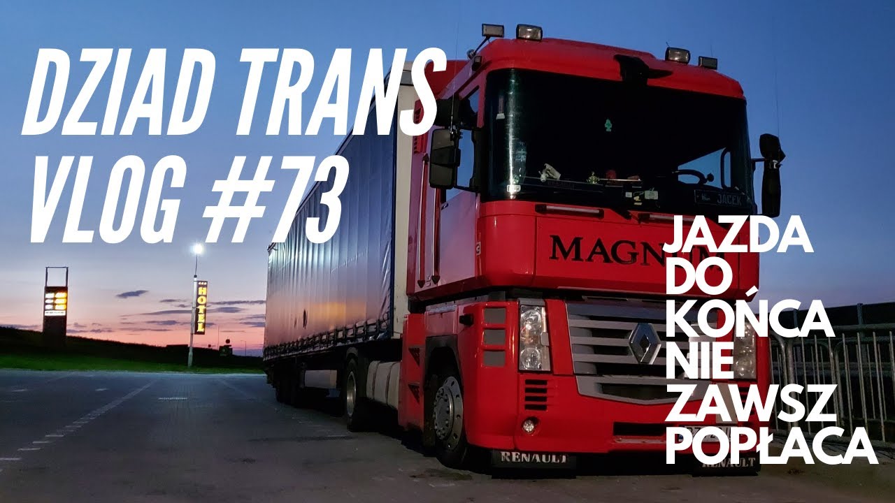 Dziad Trans Vlog #73 | Tym razem się nie udało...| Praca w sobotę | Kierowca ciężar&oacute;wki