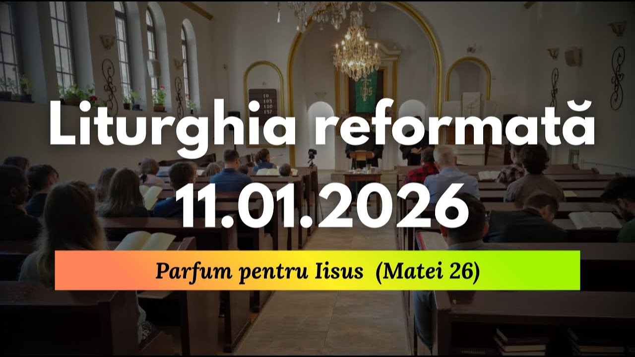Liturghia din 11 ianuarie 2026, predica “Parfum pentru Iisus” (Matei 26) Rev. Mihai Corcea