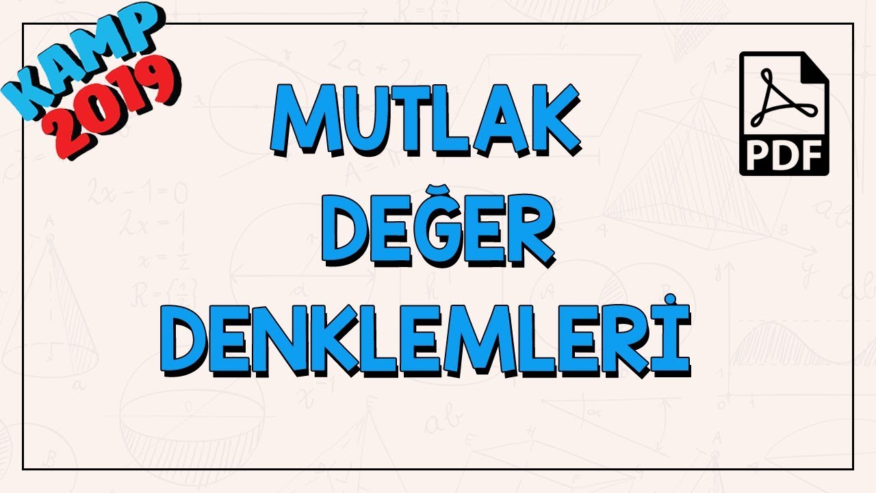 Mutlak Değer Denklemleri