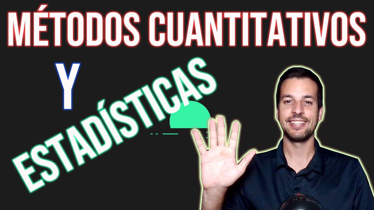 Introducci&oacute;n a M&eacute;todos Cuantitativos y Estad&iacute;sticas 🙌