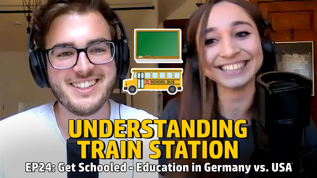 EP24: Get Schooled - Education in Germany vs. USA