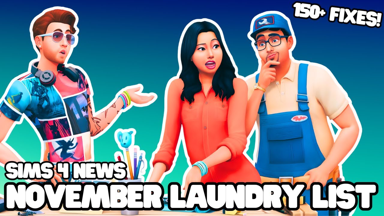 The Complete Guide to November's 150+ Sims 4 Bug Fixes!