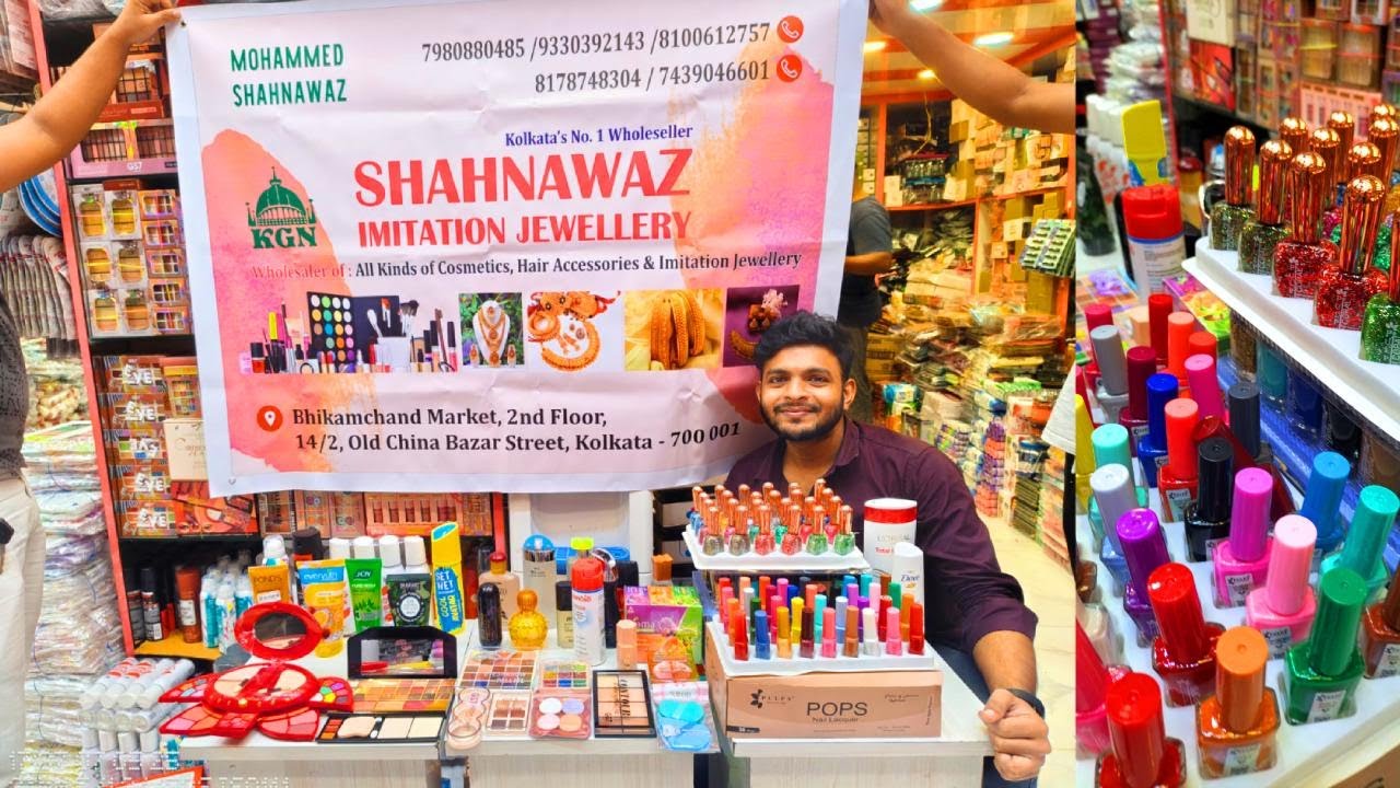 Cosmetic Wholesaler in Kolkata | Shahnawaz Imitation Jewellery | Kolkata Barabazar