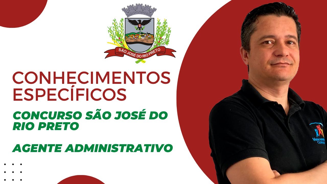 01 - Concurso São José do Rio Preto - 215 Vagas - Agente Administrativo - Conhecimentos Específicos
