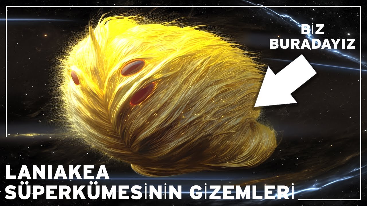Laniakea'nın Gizemi: Devasa Evrenler Süper Kümemiz Ne Saklıyor? | Uzay Belgeseli