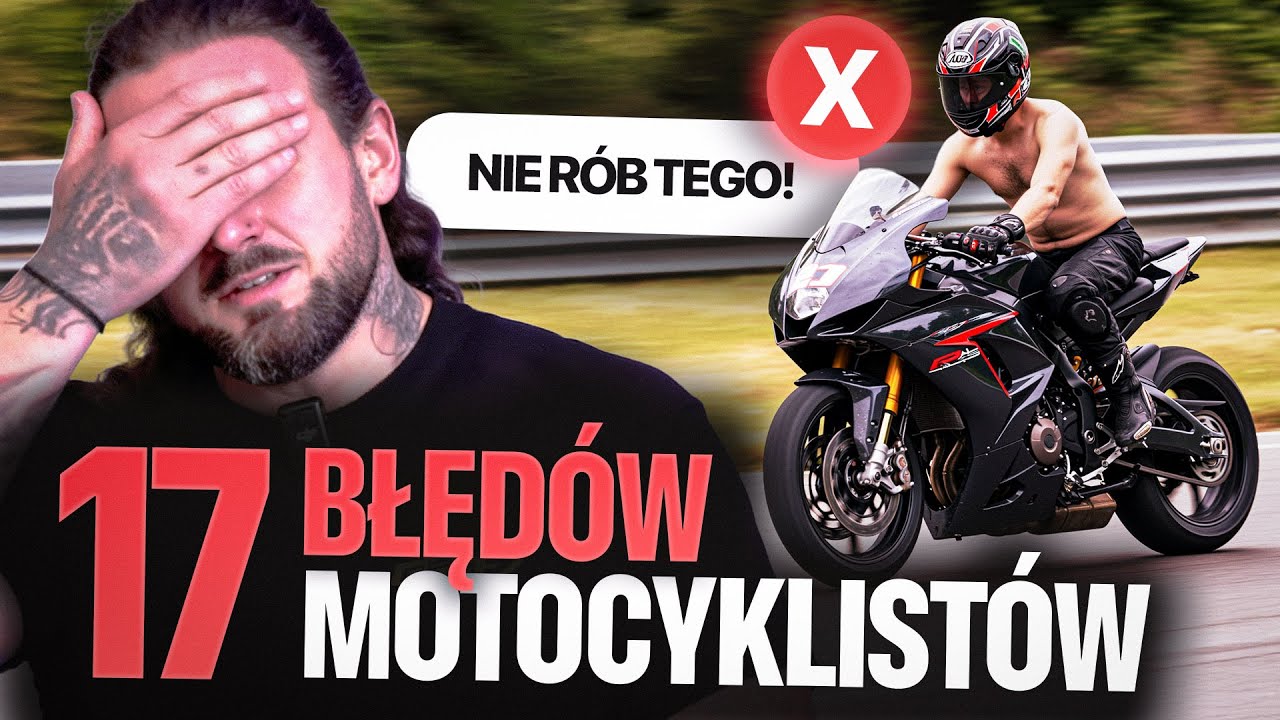 17 BŁĘDÓW początkujących MOTOCYKLISTÓW! | UNIKAJ ICH!