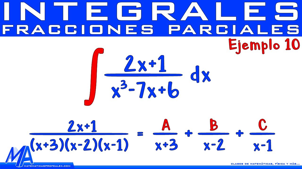 Integración por fracciones parciales | Ejemplo 10 Factores lineales diferentes