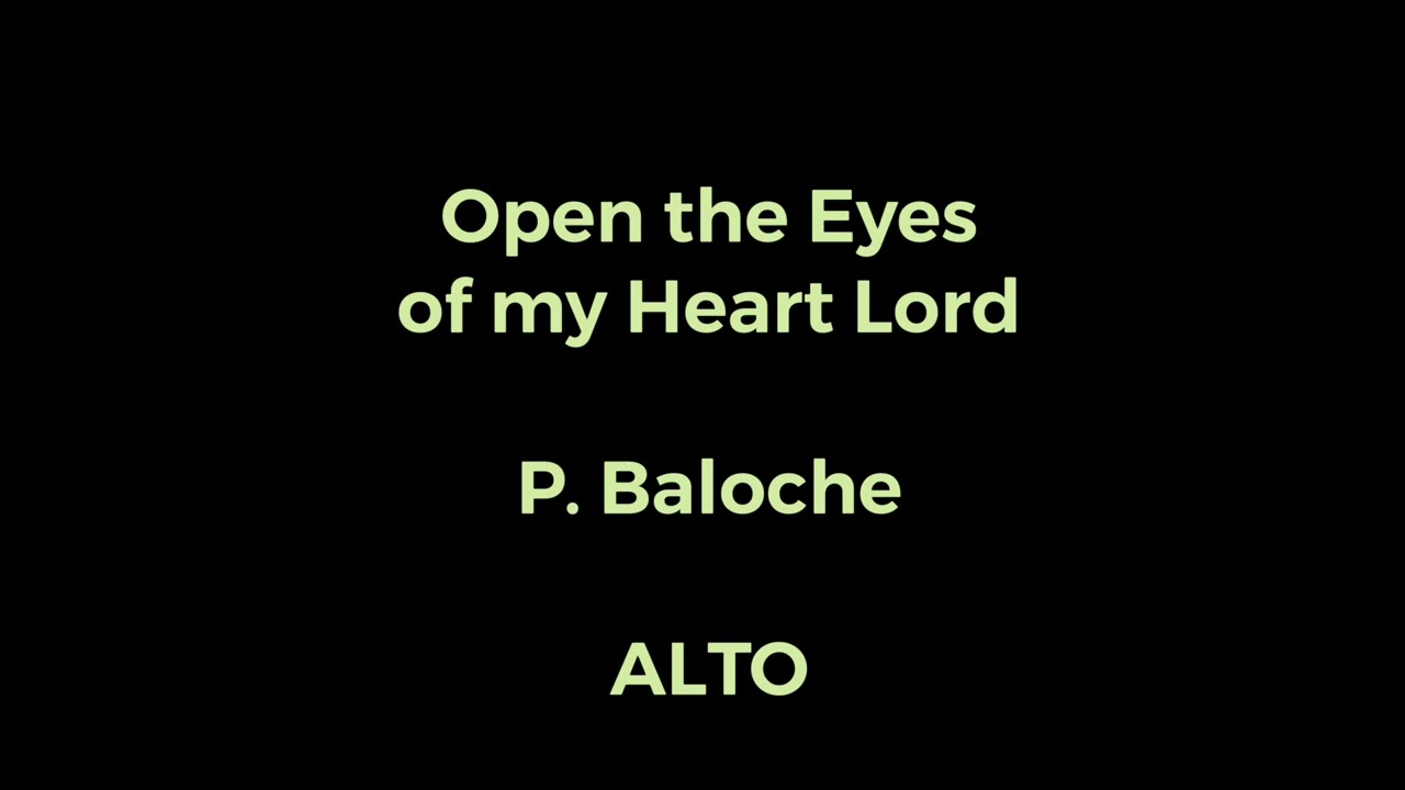 Open the eyes of my heart lord ALTO