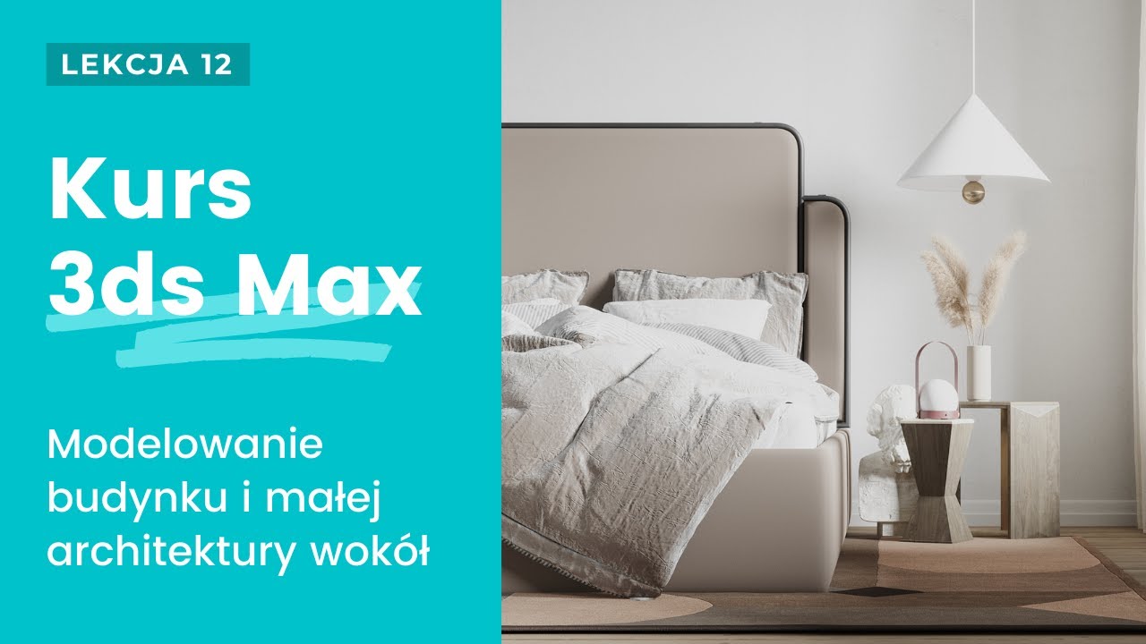 LEKCJA 12: Modelowanie budynku i małej architektury wok&oacute;ł | Kurs 3ds Max + Corona | PCC Polska