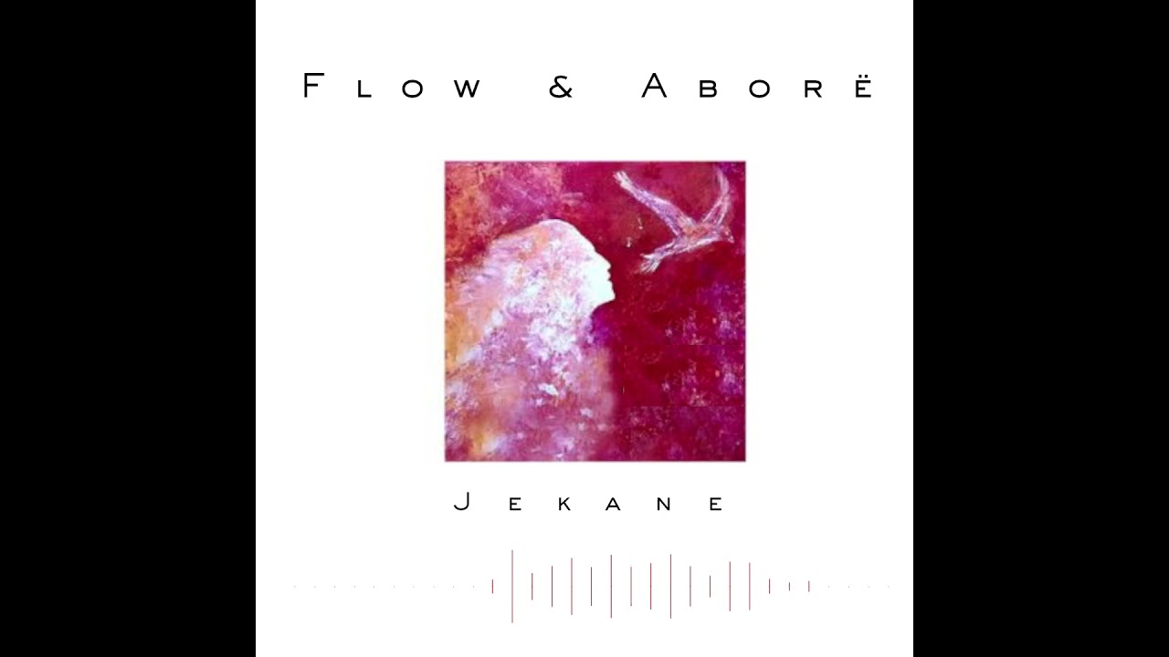 Flow & Aborë - Jekhane