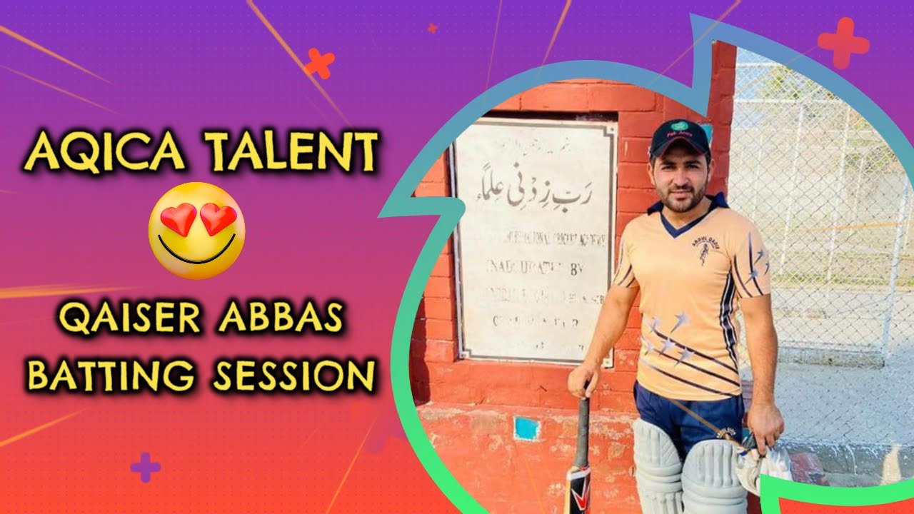 AQICA Star💯😍, Qaiser Abbas batting session🏏 #14. Ahmad CricketWala🔥. MrCricketWala.