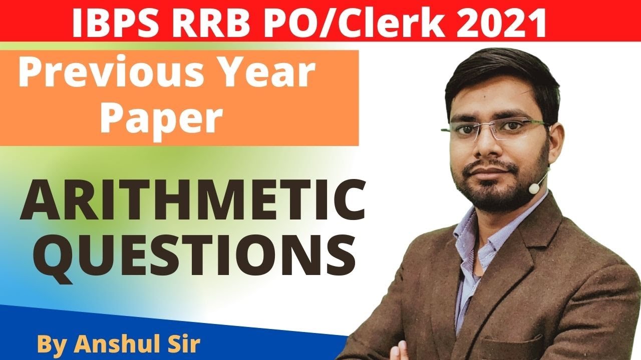 Arithmetic Previous Year Paper Questions | IBPS RRB PO Clerk 2021