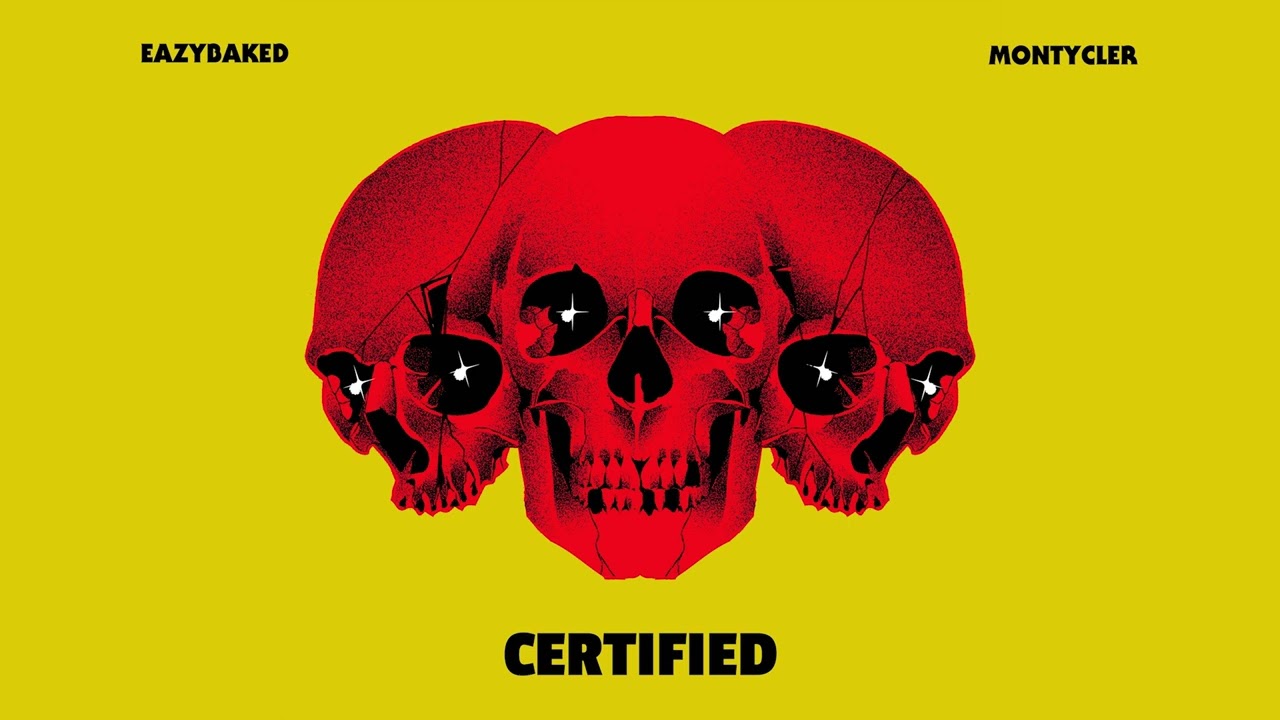 EAZYBAKED & MontyCler - Certified