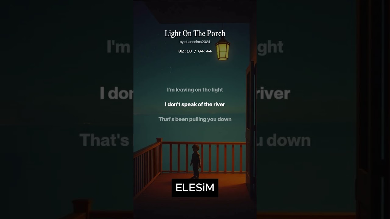 Light On The Porch | ELESiM  #ELESiM#LightOnThePorch#OriginalSong#LyricVideo#NewMusic